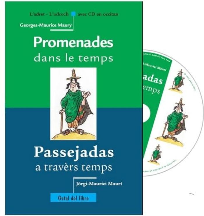 Couverture du livre « PROMENADES DANS LE TEMPS / PASSEJADAS A TRAVERS TEMPS » de Maury Georges-M., librairie Les Contes Infusés à Corte