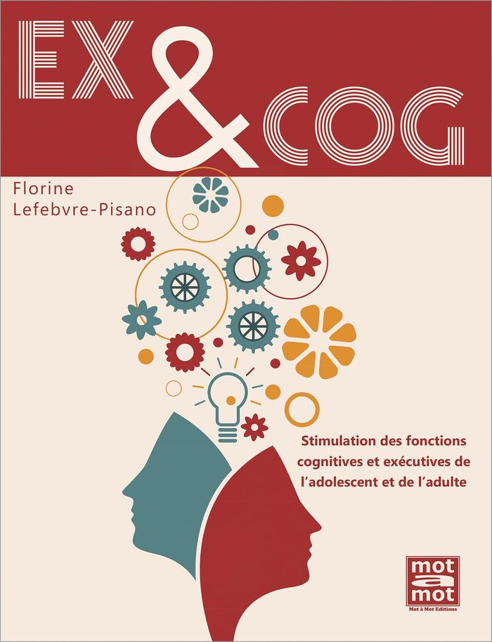 Couverture du livre « EX&COG - STIMULATION DES FONCTIONS COGNITIVES ET EXECUTIVES DE L'ADOLESCENT ET DE L'ADULTE », librairie Les Contes Infusés à Corte