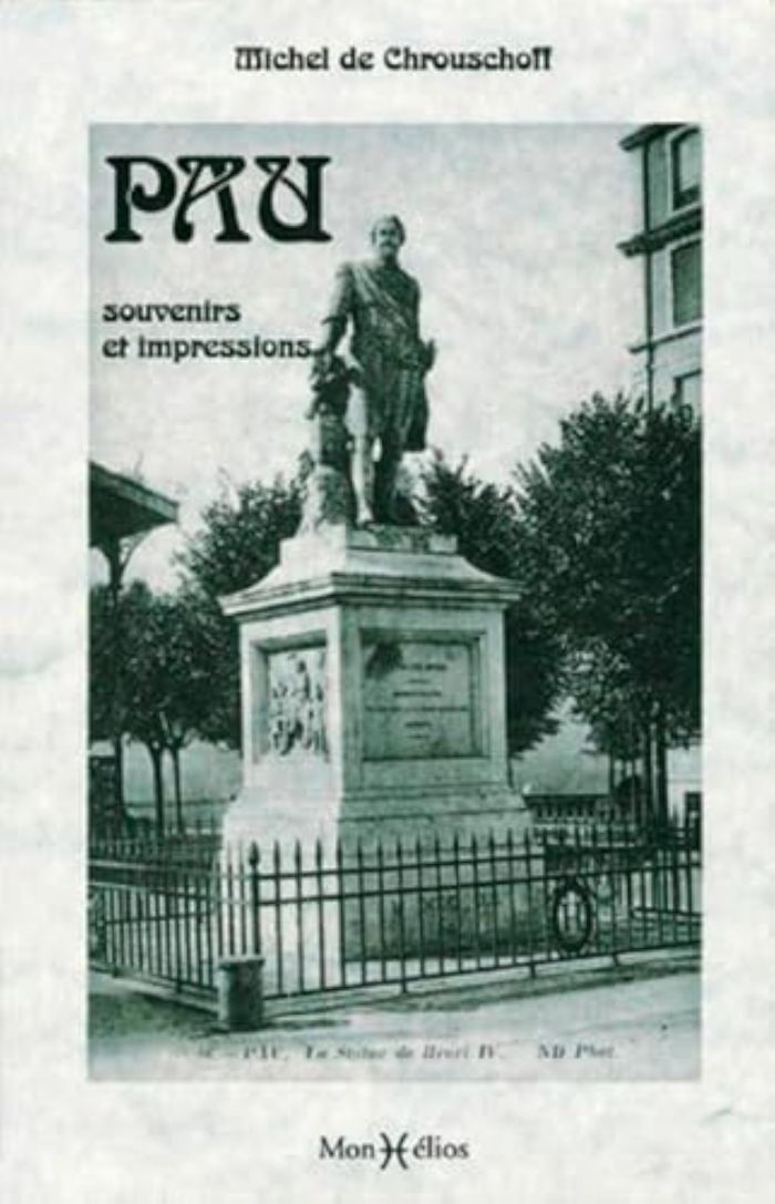 Couverture du livre « PAU, SOUVENIRS ET IMPRESSIONS » de Chrouschoff M D., librairie Les Contes Infusés à Corte