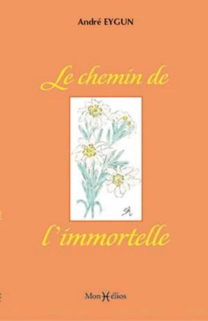 Couverture du livre « CHEMIN DE L'IMMORTELLE (LE) » de Andre Eygun, librairie Les Contes Infusés à Corte