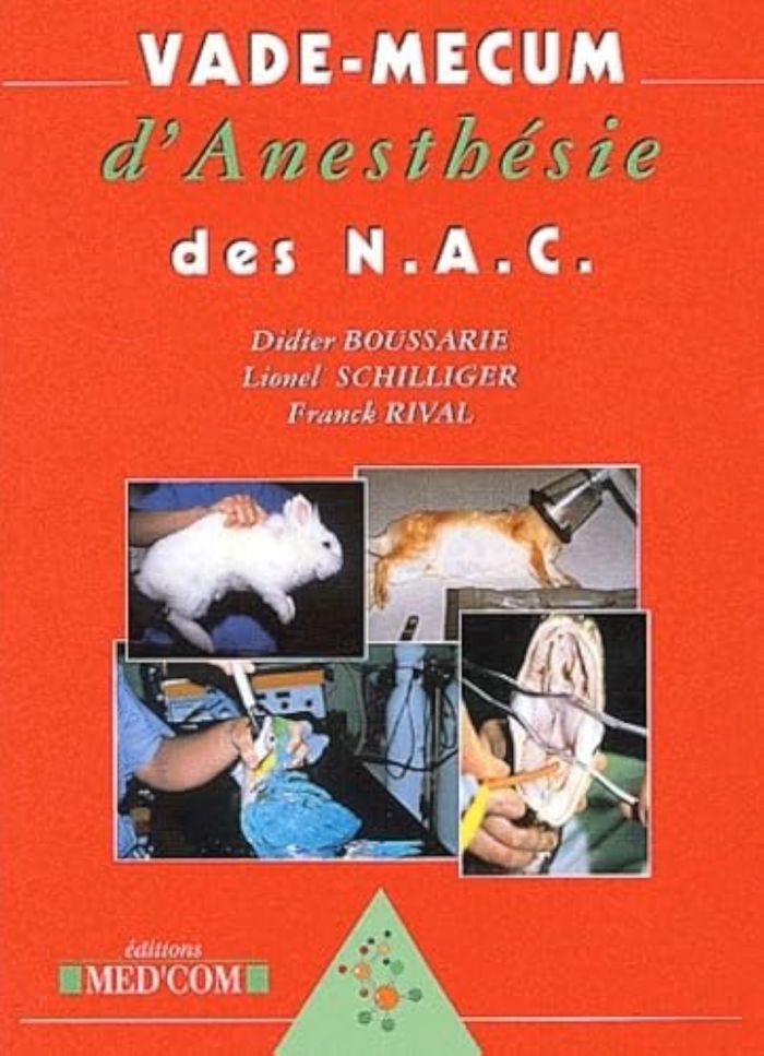 Couverture du livre « VADEMECUM D ANESTHESIE DES NAC » de Schilliger/boussarie, librairie Les Contes Infusés à Corte