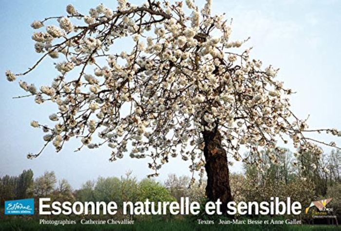 Couverture du livre « ESSONNE NATURELLE ET SENSIBLE », librairie Les Contes Infusés à Corte