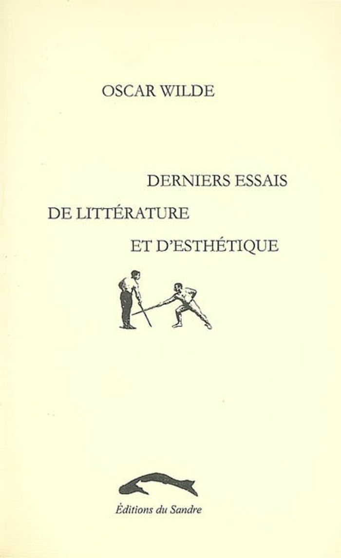 Couverture du livre « Derniers essais de littérature et d'esthétique : 1887-1890 » de Oscar Wilde, librairie Les Contes Infusés à Corte