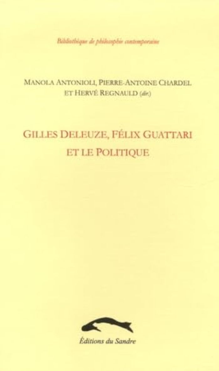 Couverture du livre « GILLES DELEUZE, FELIX GUATTARI ET LE POLITIQUE » de Antonioli/chardel, librairie Les Contes Infusés à Corte