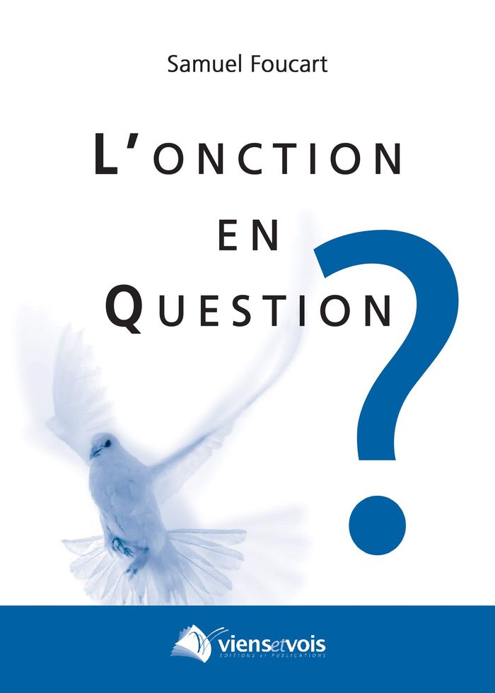 Couverture du livre « L'ONCTION EN QUESTION » de Samuel Foucart, librairie Les Contes Infusés à Corte