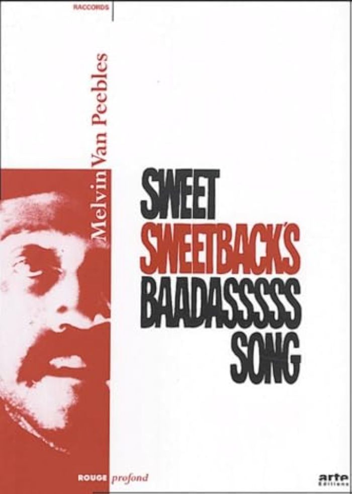 Couverture du livre « SWEET SWEETBACK'S BAADASSSSS SONG » de Van Peebles Melvin, librairie Les Contes Infusés à Corte