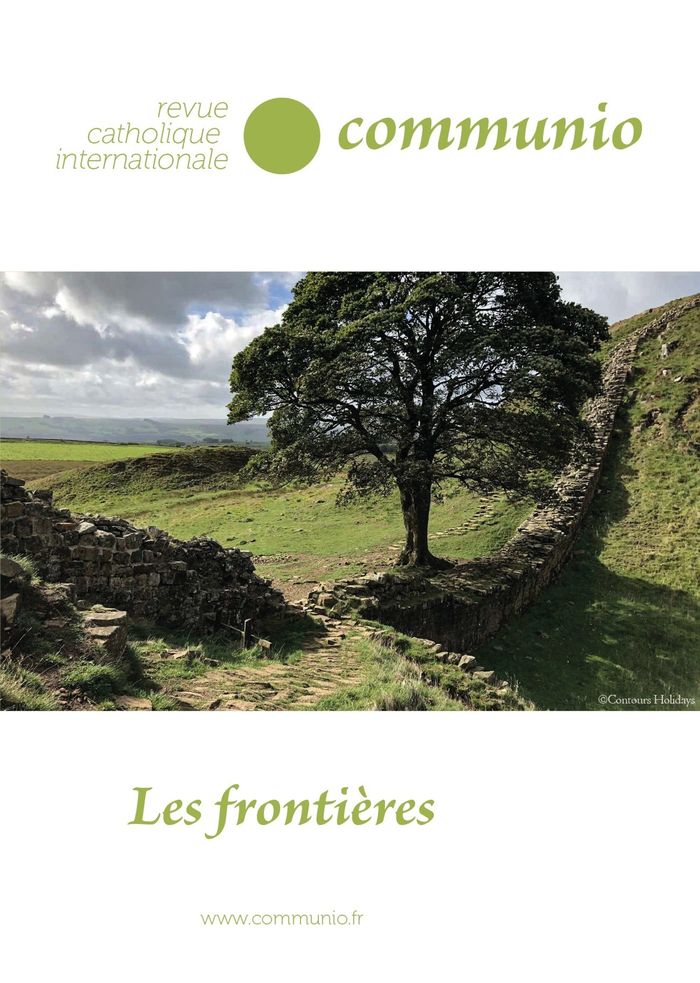 Couverture du livre « LES FRONTIERES -- REVUE COMMUNIO NO 266 (NOVEMBRE-DECEMBRE 2019) », librairie Les Contes Infusés à Corte