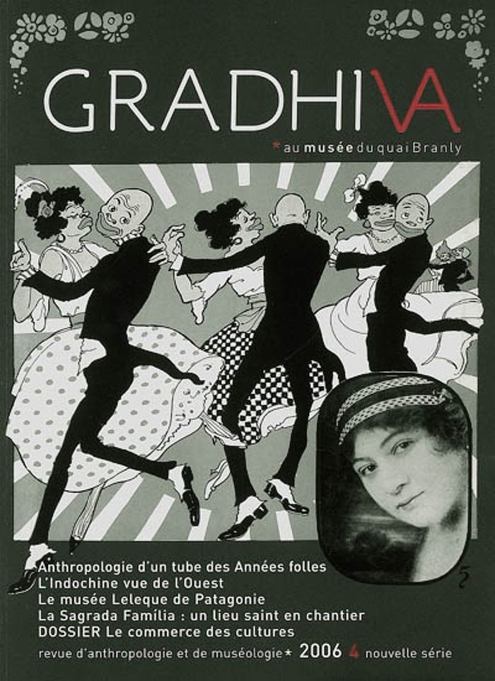 Couverture du livre « GRADHIVA N 4 - LE COMMERCE DES CULTURES - VOL04 - ANTHROPOLOGIE D'UN TUBE DES ANNEES FOLLES » de Collectif, librairie Les Contes Infusés à Corte