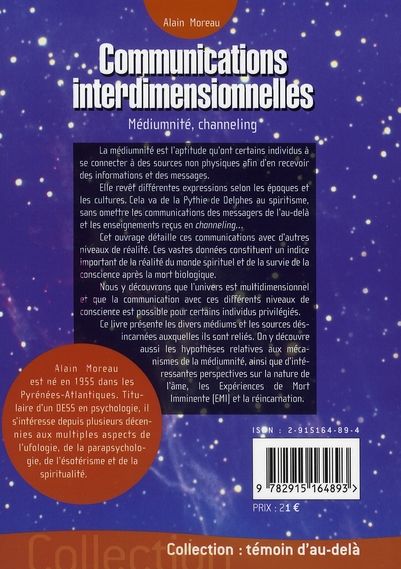 Quatrième de couverture de « COMMUNICATIONS INTERDIMENSIONNELLES - MEDIUMNITE, CHANNELING »