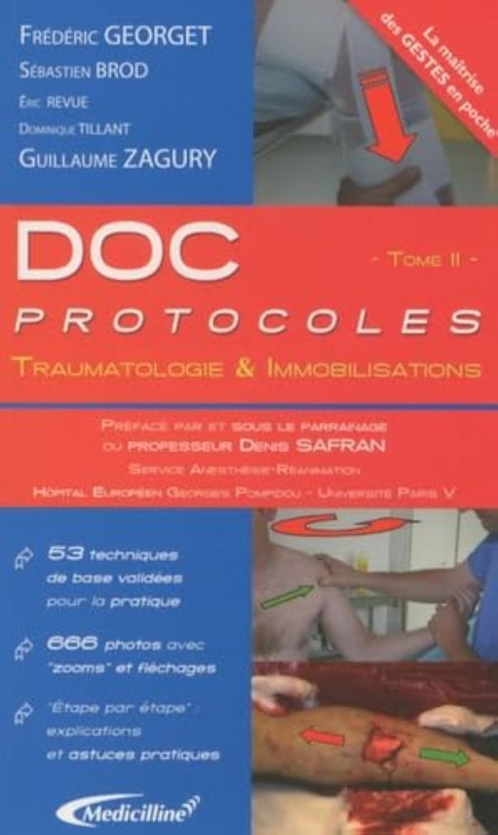 Couverture du livre « DOC PROTOCOLES TOME 2 : TRAUMATOLOGIE - IMMOBILISATIONS » de F. Georget, librairie Les Contes Infusés à Corte