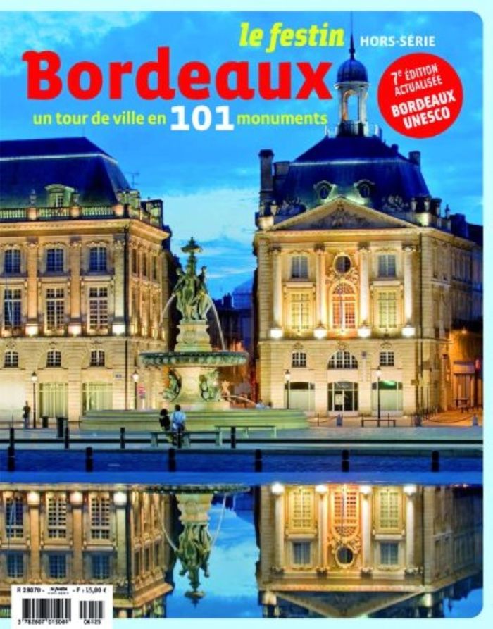 Couverture du livre « BORDEAUX, UN TOUR DE VILLE EN 101 MONUMENTS 8 EME EDITION » de Xxx, librairie Les Contes Infusés à Corte