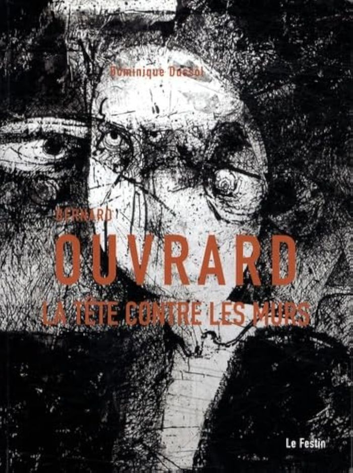 Couverture du livre « BERNARD OUVRARD, LA TETE CONTRE LES MURS », librairie Les Contes Infusés à Corte