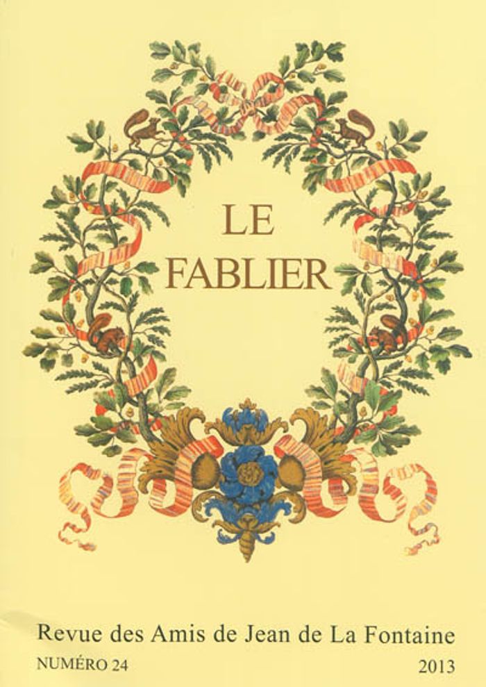 Couverture du livre « LE FABLIER, N  24/2013. LA FONTAINE, LA FABLE ET L'IMAGE » de Celine Bohnert, librairie Les Contes Infusés à Corte