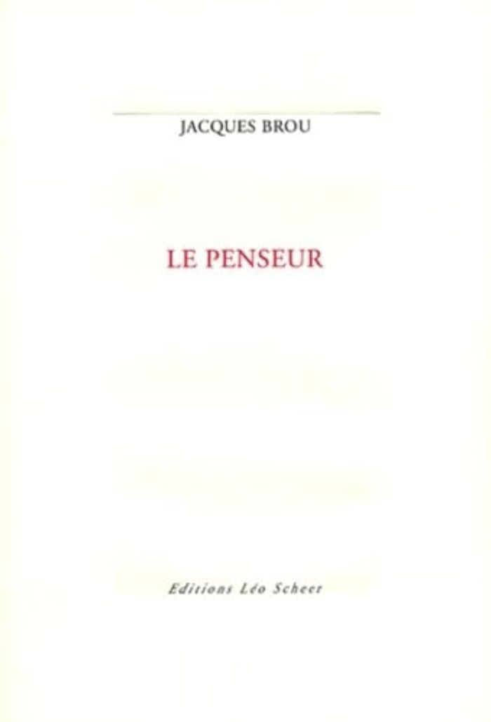 Couverture du livre « PENSEUR (LE) » de Jacques Brou, librairie Les Contes Infusés à Corte