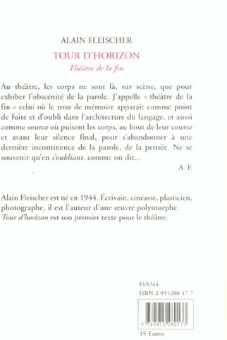 Quatrième de couverture de « TOUR D'HORIZON - THEATRE DE LA FIN »