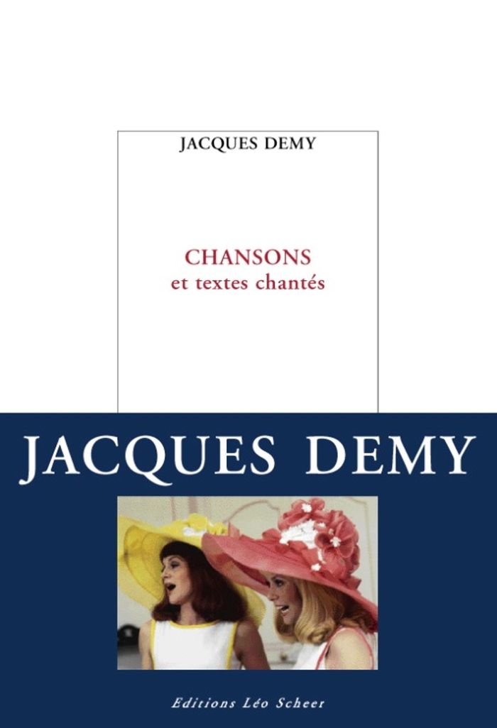 Couverture du livre « CHANSONS ET TEXTES CHANTES » de Jacques Demy, librairie Les Contes Infusés à Corte