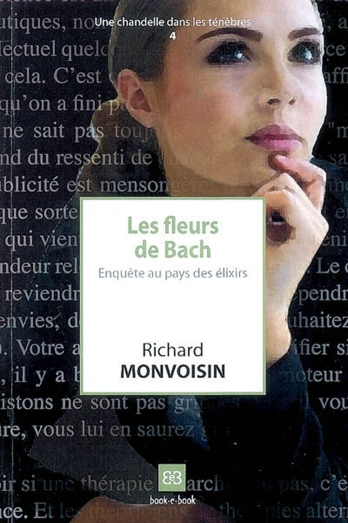 Couverture du livre « LES FLEURS DE BACH - ENQUETE AU PAYS DES ELIXIRS » de Richard Monvoisin, librairie Les Contes Infusés à Corte