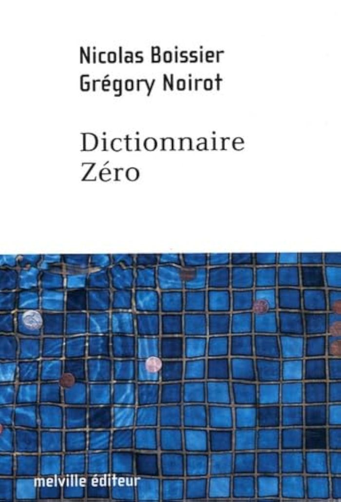 Couverture du livre « DICTIONNAIRE ZERO » de Nicolas Boissier, librairie Les Contes Infusés à Corte