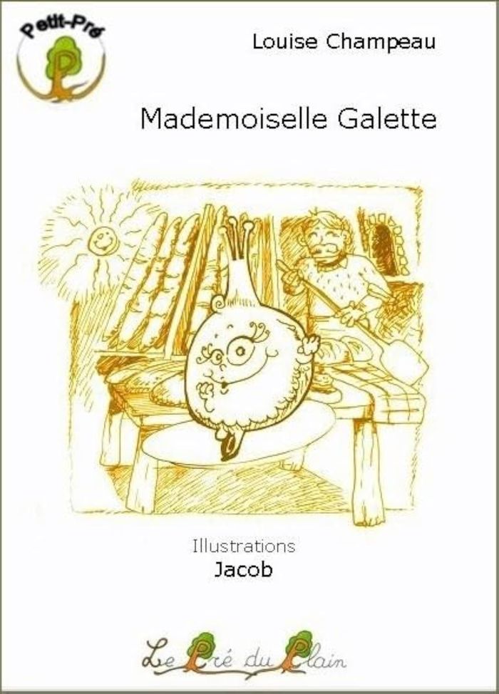 Couverture du livre « MADEMOISELLE GALETTE » de Champeau Louise, librairie Les Contes Infusés à Corte