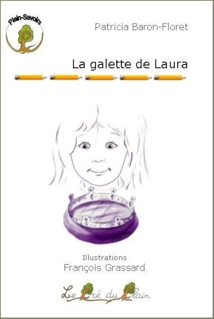 Couverture du livre « LA GALETTE DE LAURA » de Baron-Floret, librairie Les Contes Infusés à Corte