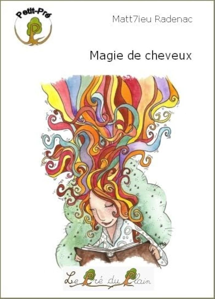 Couverture du livre « MAGIE DE CHEVEUX » de Radenac Mathieu, librairie Les Contes Infusés à Corte