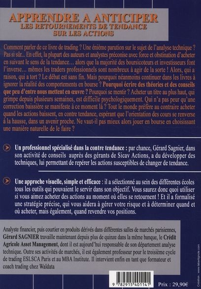 Quatrième de couverture de « APPRENDRE A ANTICIPER LES RETOURNEMENTS DE TENDANCE SUR LES ACTIONS. DECOUVREZ LES OUTILS QUI VOUS A »
