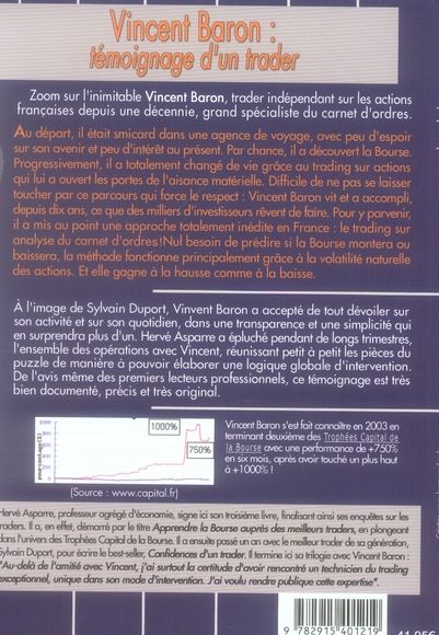 Quatrième de couverture de « VINCENT BARON : TEMOIGNAGE D'UN TRADER - VIVRE DE SON TRADING EST POSSIBLE EN FRANCE ... »