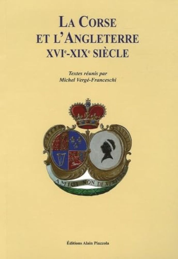 Couverture : LA CORSE ET L'ANGLETERRE. XVIE - XIXE SIECLE