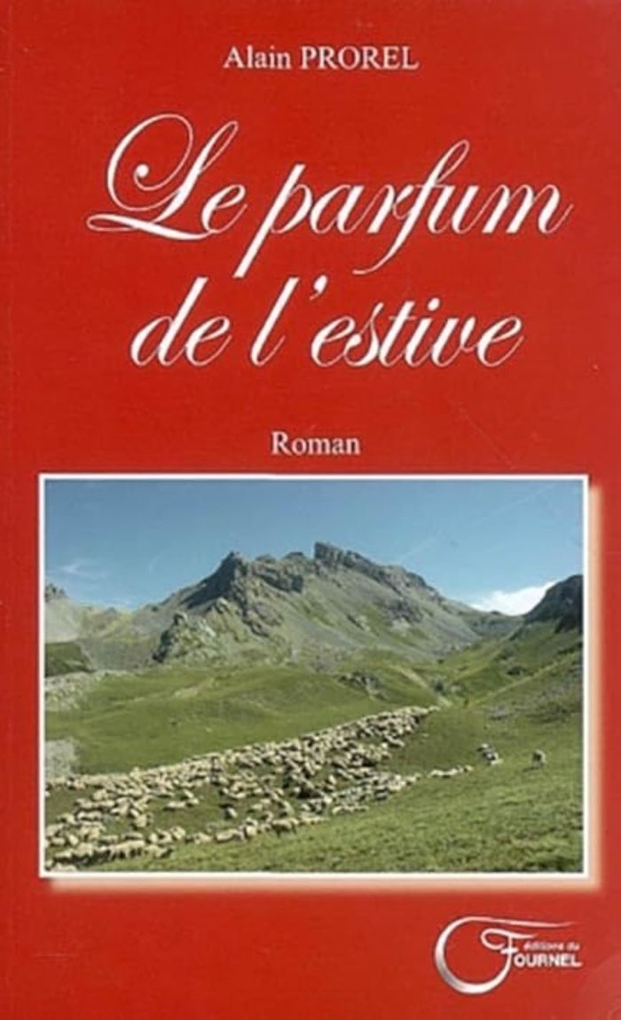 Couverture du livre « PARFUM DE L'ESTIVE (LE) » de Alain Prorel, librairie Les Contes Infusés à Corte
