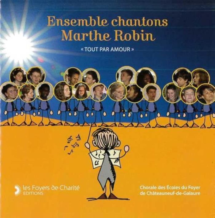 Couverture du livre « CD ENSEMBLE CHANTONS MARTHE ROBIN - TOUT PAR AMOUR » de Marthe Robin, librairie Les Contes Infusés à Corte