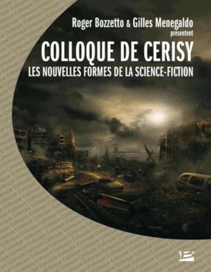 Couverture du livre « COLLOQUE DE CERISY 2003 - LES NOUVELLES FORMES DE LA SCIENCE FICTION » de Colloque Cerisy, librairie Les Contes Infusés à Corte