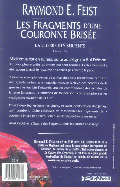 Quatrième de couverture de « LA GUERRE DES SERPENTS, T4 : LES FRAGMENTS D'UNE COURONNE BRISEE »