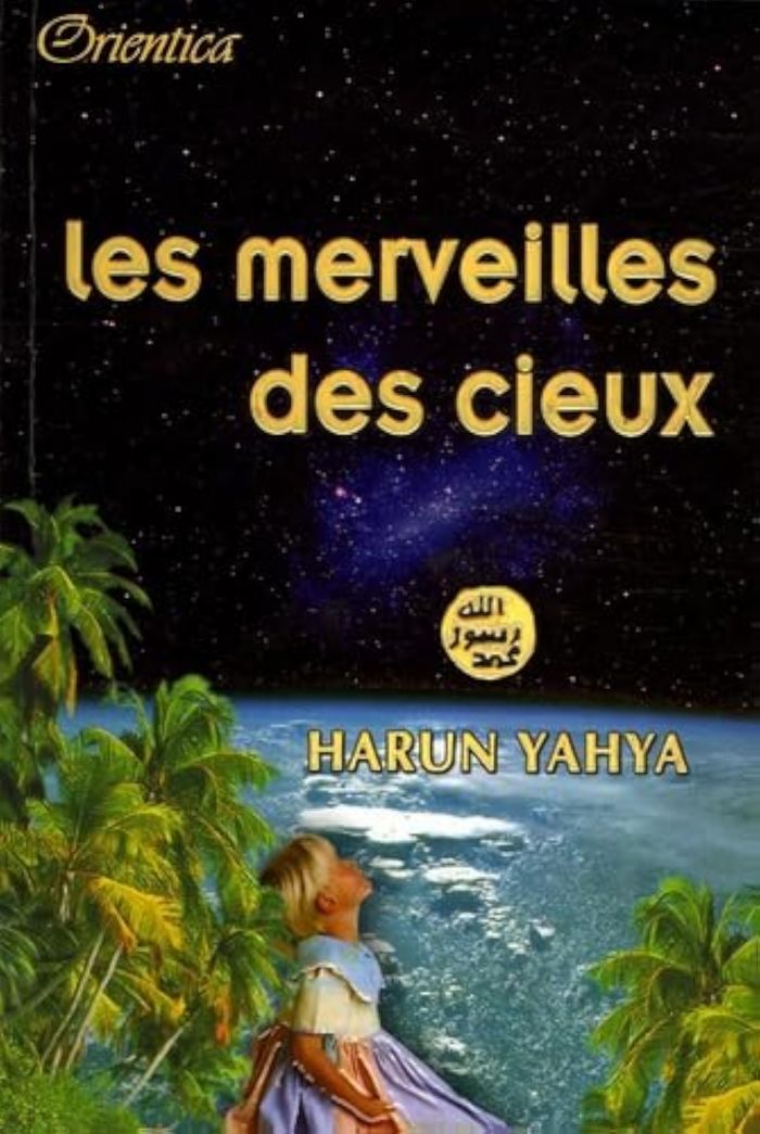 Couverture du livre « MERVEILLES DES CIEUX (LES) » de Yahya, Harun, librairie Les Contes Infusés à Corte
