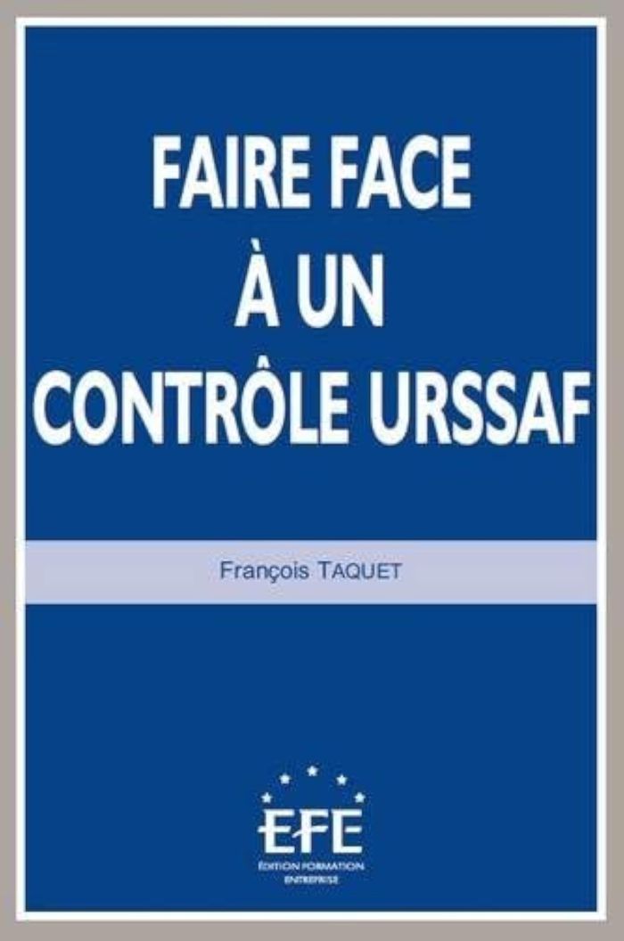 Couverture du livre « FAIRE FACE A UN CONTROLE URSSAF », librairie Les Contes Infusés à Corte