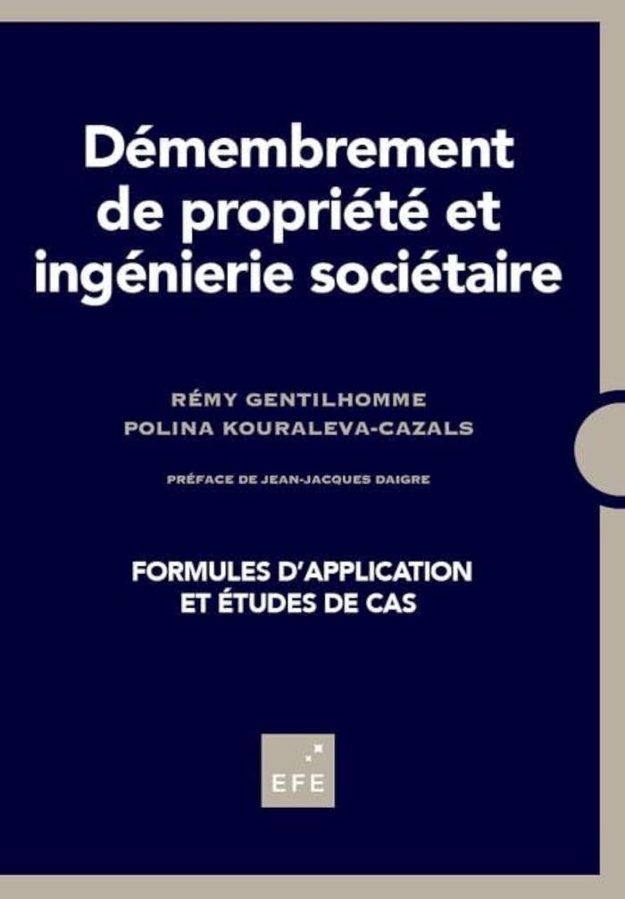Couverture du livre « DEMEMBREMENT DE PROPRIETE ET INGENIERIE SOCIETAIRE » de Remy Gentilhomme, librairie Les Contes Infusés à Corte
