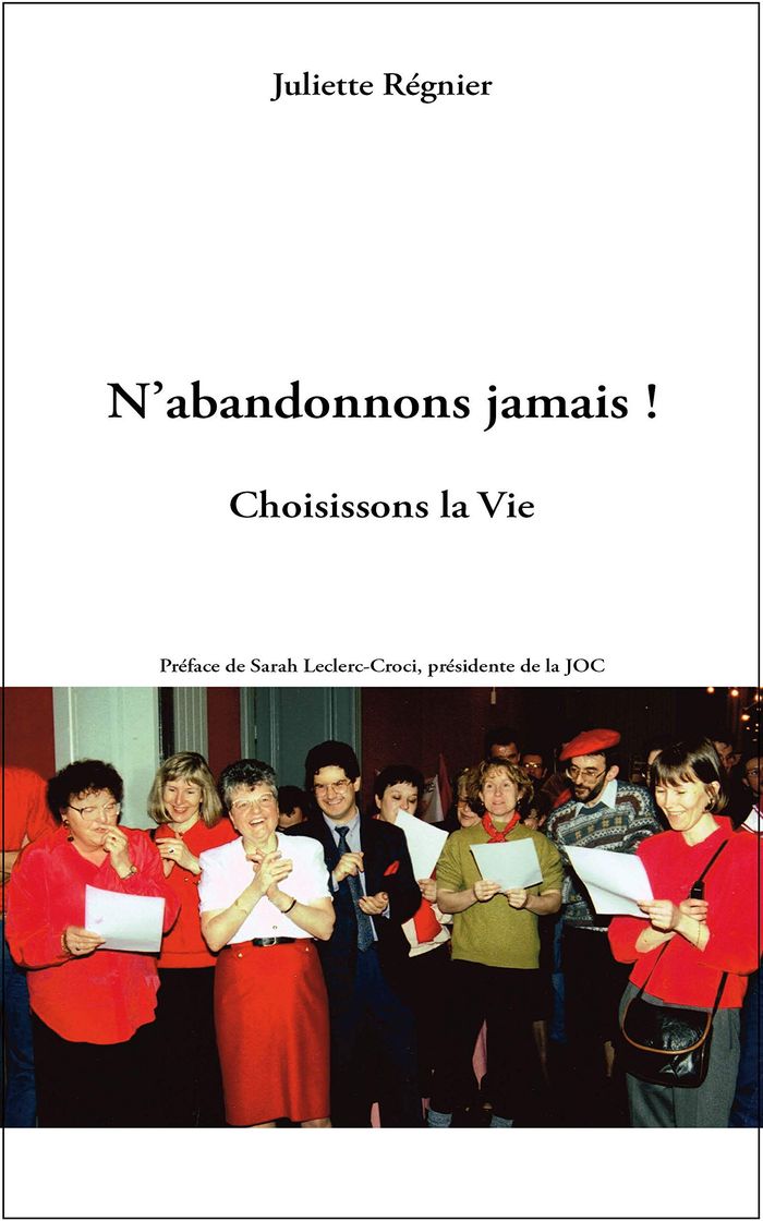Couverture du livre « N'ABANDONNONS JAMAIS ! CHOISISSONS LA VIE », librairie Les Contes Infusés à Corte