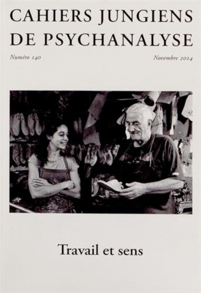 Couverture du livre « CAHIERS JUNGIENS DE PSYCHANALYSE N 140 TRAVAIL ET SENS » de Collectif, librairie Les Contes Infusés à Corte