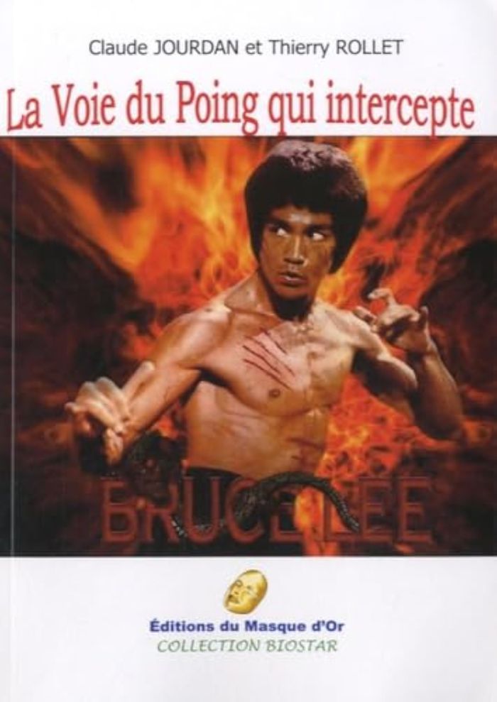 Couverture du livre « BRUCE LEE LA VOIE DU POING QUI INTERCEPTE », librairie Les Contes Infusés à Corte