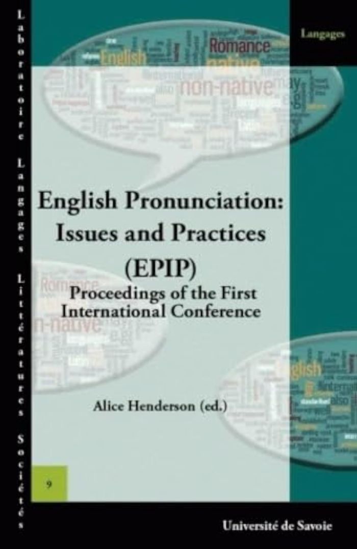 Couverture du livre « ENGLISH PRONUNCIATION, ISSUES AND PRACTICES, EPIP - PROCEEDINGS OF THE FIRST INTERNATIONAL CONFERENC », librairie Les Contes Infusés à Corte