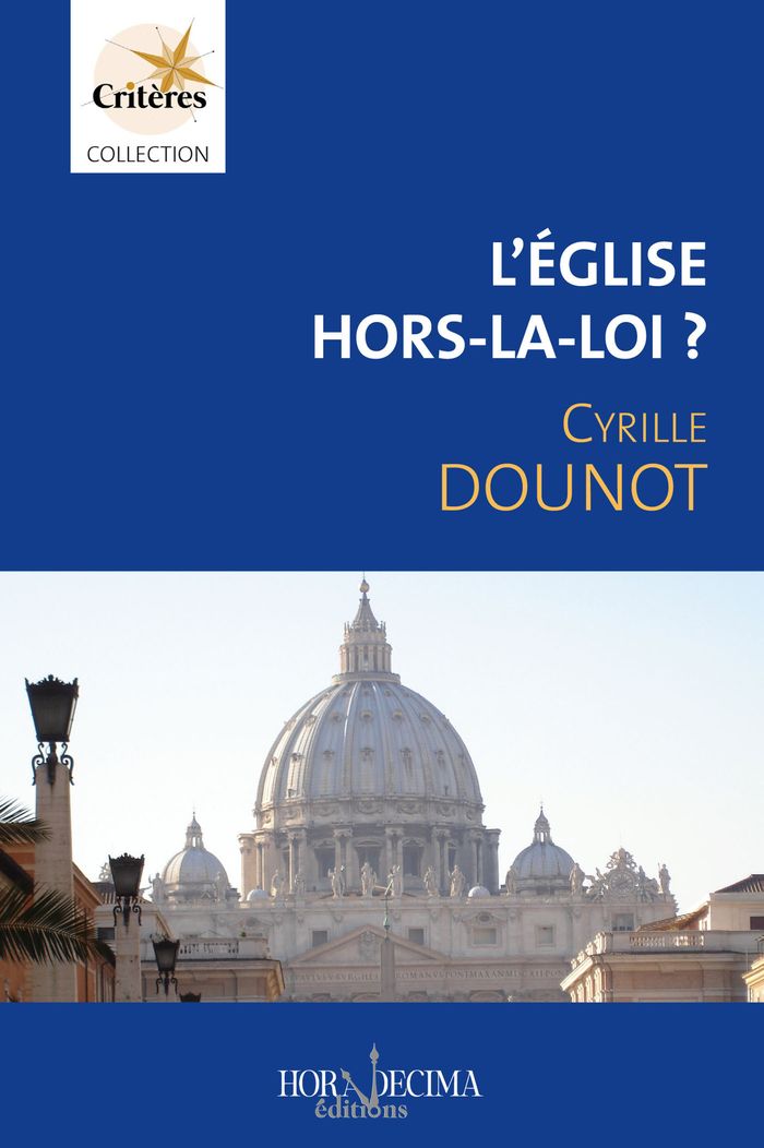 Couverture du livre « L'Église hors-la-loi ? : menaces sur la libertas ecclesiae » de Cyrille Dounot, librairie Les Contes Infusés à Corte