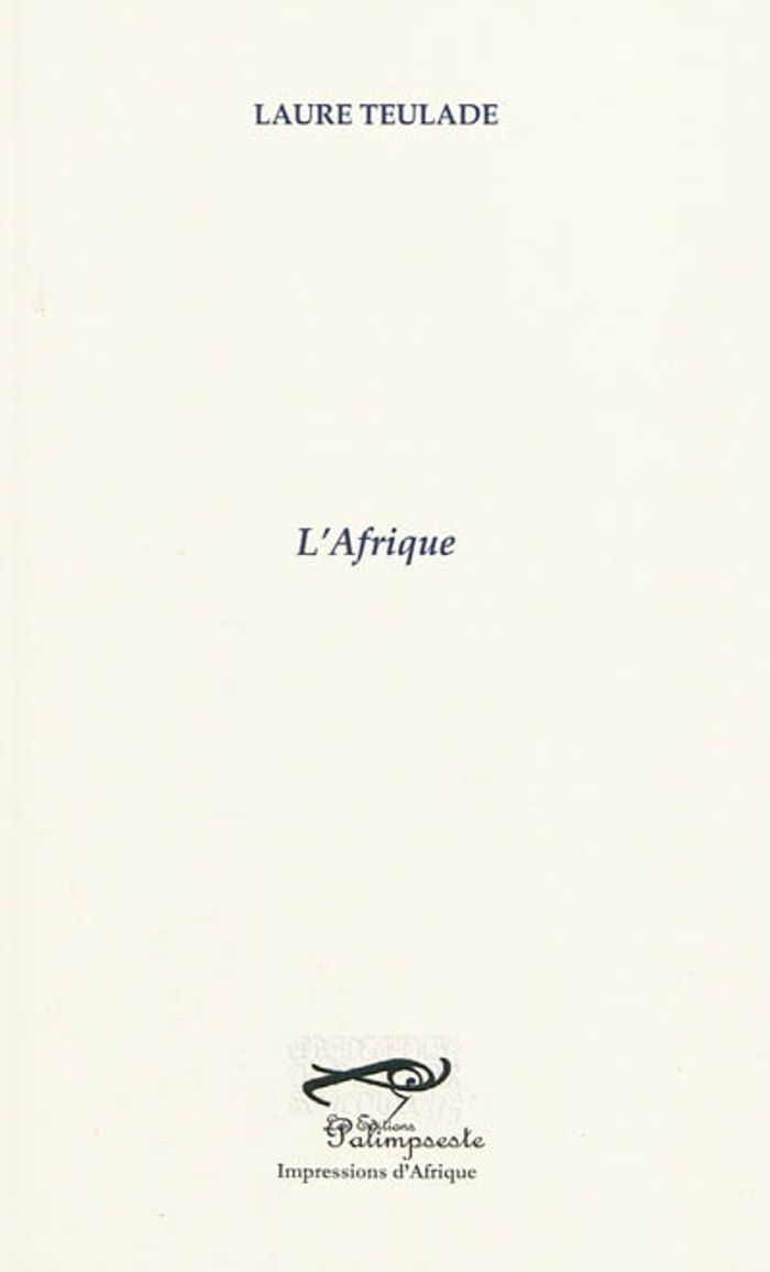 Couverture du livre « L'AFRIQUE » de Teulade Laure, librairie Les Contes Infusés à Corte