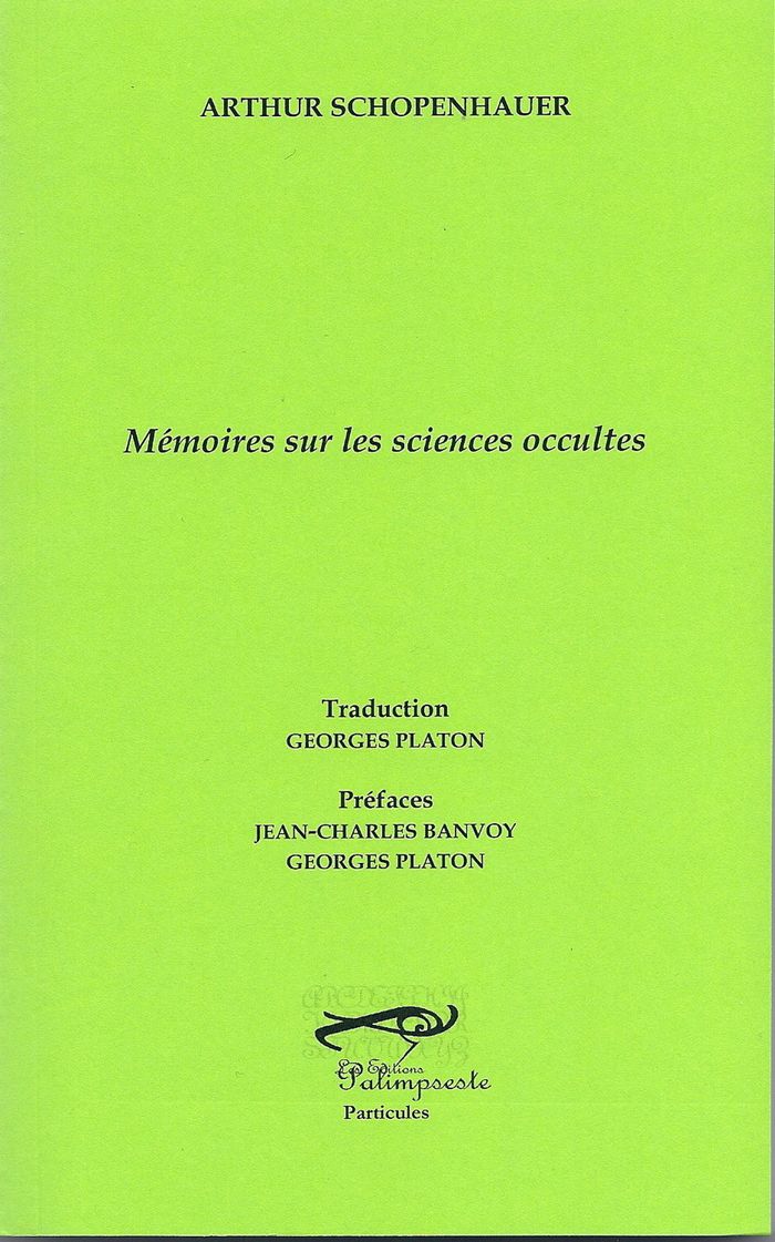 Couverture du livre « Mémoires sur les sciences occultes » de Arthur Schopenhauer, librairie Les Contes Infusés à Corte