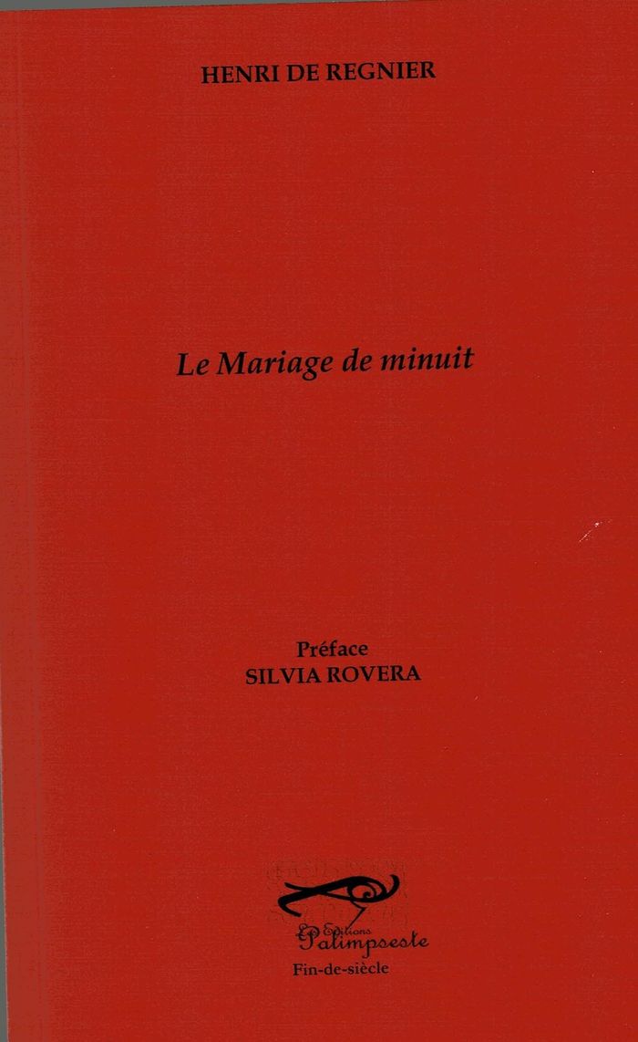Couverture du livre « Le mariage de minuit » de Henri de Régnier, librairie Les Contes Infusés à Corte