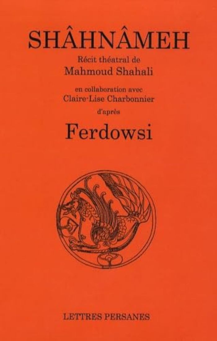 Couverture du livre « SHAHNAMEH. RECIT THEATRAL D'PARES FERDOWSI », librairie Les Contes Infusés à Corte