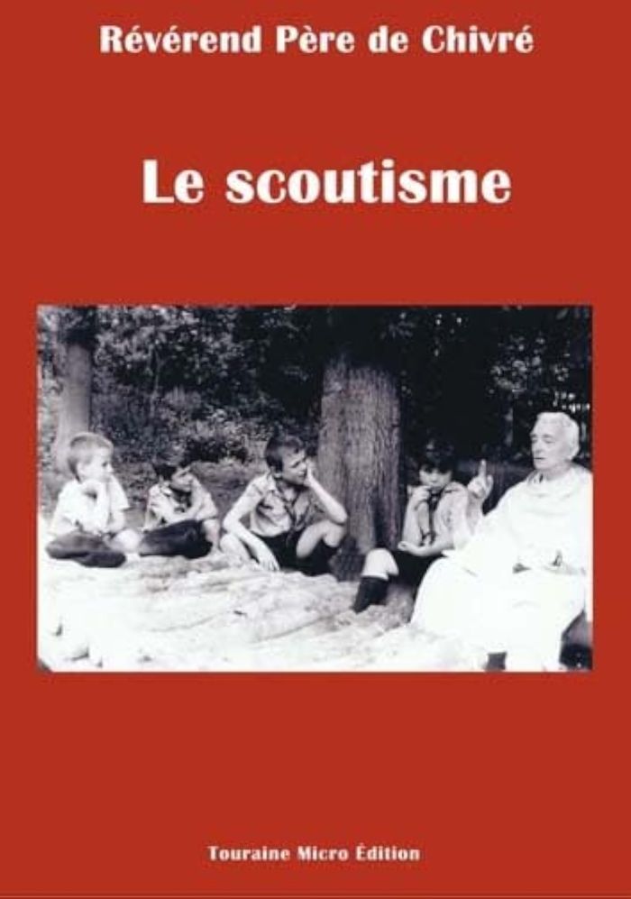 Couverture du livre « LE SCOUTISME » de De Chivre Rp, librairie Les Contes Infusés à Corte