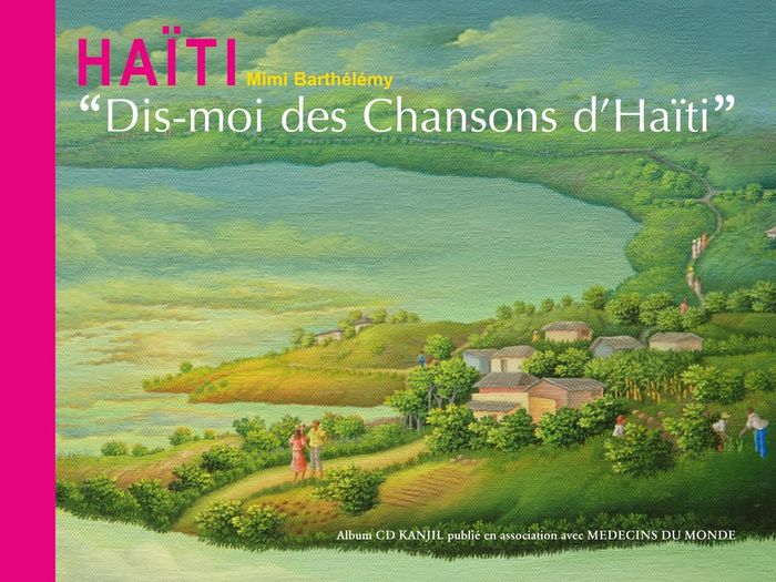 Couverture du livre « DIS- MOI DES CHANSONS D HAITI LIVRE( CD OFFERT) », librairie Les Contes Infusés à Corte