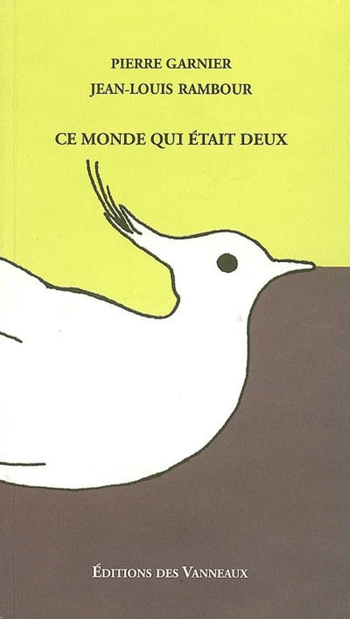 Couverture du livre « CE MONDE QUI ETAIT DEUX » de Pierre Garnier, librairie Les Contes Infusés à Corte