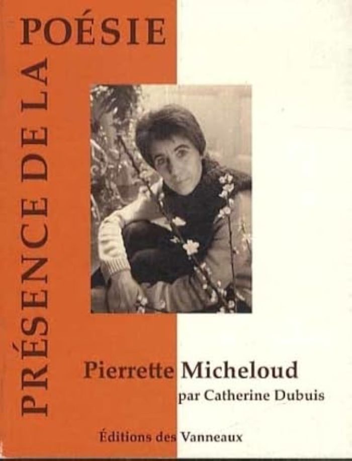 Couverture du livre « PIERRETTE MICHELOUD PRESENCE DE LA POESIE » de Dubruis Catherne, librairie Les Contes Infusés à Corte