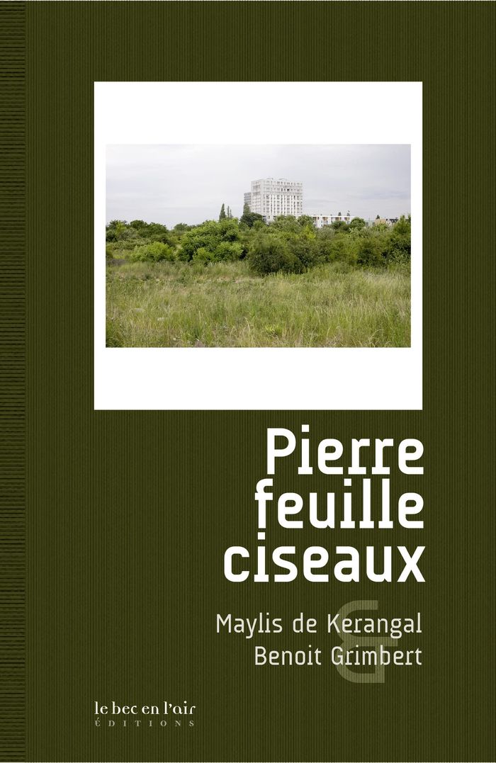 Couverture du livre « Pierre feuille ciseaux » de Maylis de Kerangal, librairie Les Contes Infusés à Corte