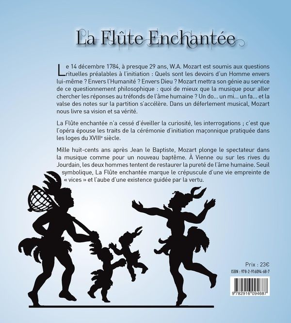 Quatrième de couverture de « LA FLUTE ENCHANTEE - UN OPERA MACONNIQUE OU INITIATIQUE ? »